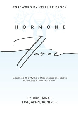 Paperback book titled "Hormone Havoc" by Holland Robinson Publishing, featuring a cover with scientific illustrations about hormones.