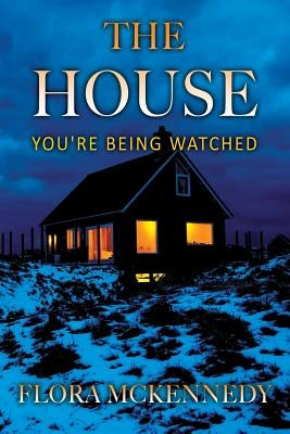The House: You're Being Watched Paperback Outskirts Press