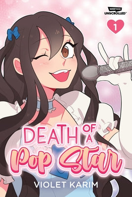 Death of a Pop Star, Vol. 1: A Webtoon Unscrolled Graphic Novel by Karim, Violet