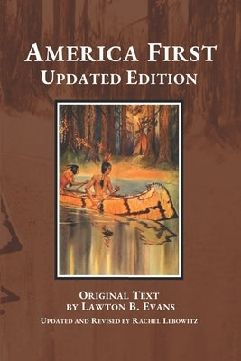 America First: Updated Edition by Evans, Lawton B.