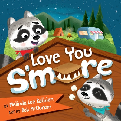 Love You S'more Board Book Worthy Kids