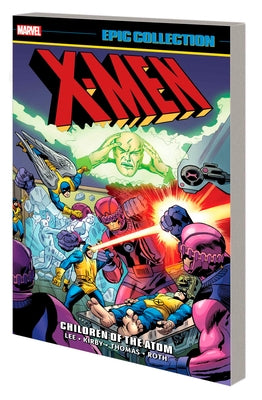 Marvel Universe X-Men Epic Collection: Children of the Atom paperback comic book from the new printing series, featuring iconic mutant characters.