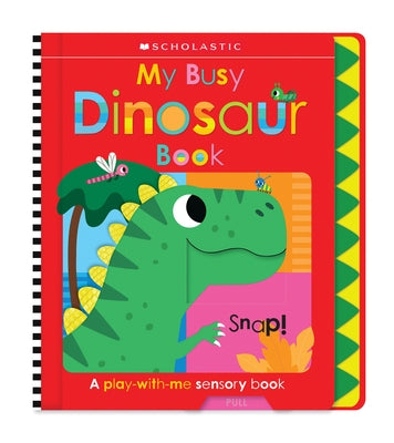 My Busy Dinosaur Book: Scholastic Early Learners (Busy Book) Paperback Cartwheel Books