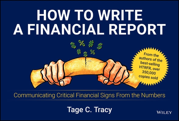 How to Write a Financial Report: Communicating Critical Financial Signs from the Numbers Paperback Wiley