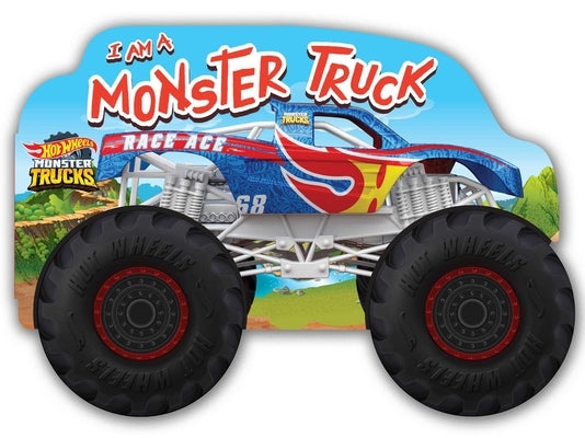 Hot Wheels: I Am a Monster Truck: A Board Book with Wheels Board Book Buzzpop