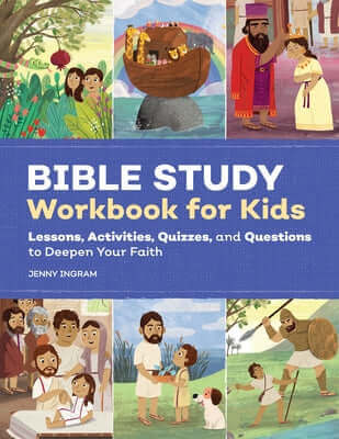 Bible Study Workbook for Kids: Lessons, Activities, Quizzes, and Questions to Deepen Your Faith Paperback Callisto Kids