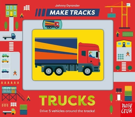 Make Tracks: Trucks Board Book Nosy Crow