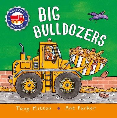 Amazing Machines: Big Bulldozers Paperback Kingfisher