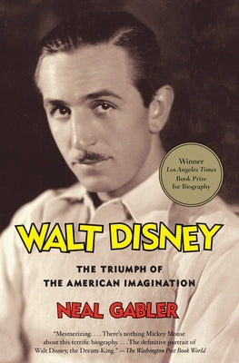 Walt Disney: The Triumph of the American Imagination Paperback Vintage