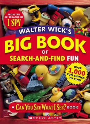 Walter Wick's Big Book of Search-And-Find Fun Paperback Cartwheel Books
