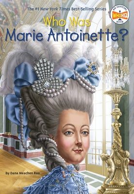 Paperback book titled "Who Was Marie Antoinette?" by Penguin Young Readers Group, featuring a cover illustration of the French queen.