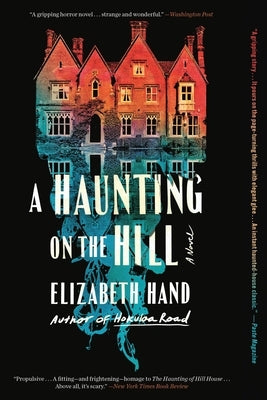 Paperback copy of "A Haunting on the Hill" by Mulholland Books, featuring a dark, eerie cover design.