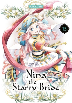 Paperback of Nina the Starry Bride 15 by Kodansha Comics, featuring colorful cover art with a starry sky and manga-style illustration.