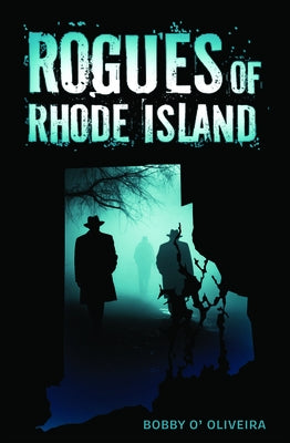 Rogues of Rhode Island Paperback Omni Publishing Company