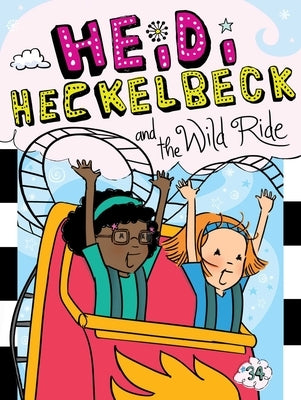 Paperback of Heidi Heckelbeck and the Wild Ride by Little Simon, showing colorful illustrated cover with whimsical characters.