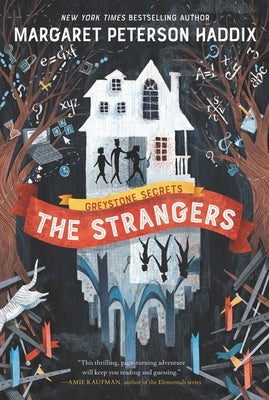 Greystone Secrets: The Strangers Paperback Quill Tree Books