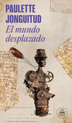 Paperback of "El Mundo Desplazado" by Literatura Random House showing the front cover with title and author details.