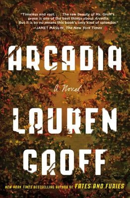 Paperback of the novel Arcadia by Grand Central Publishing, featuring a cover with artistic design and title text.
