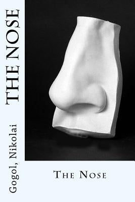The Nose Paperback Createspace Independent Publishing Platform