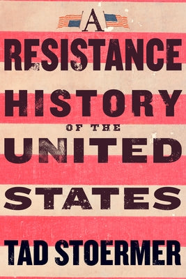 Paperback of A Resistance History of the United States by Steerforth Press, showing the front cover with title and author details.