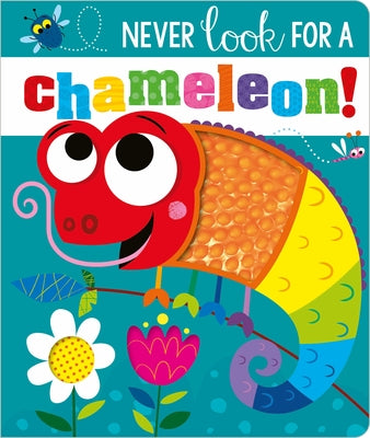 Colorful cover of the "Never Look for a Chameleon!" board book by Make Believe Ideas featuring a playful chameleon illustration.