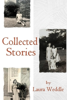 Laura Weddle: Collected Stories Paperback Sacred Chickens