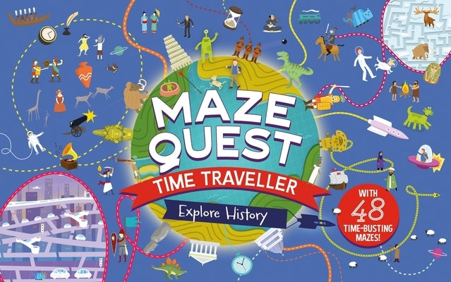 Paperback Maze Quest: Time Traveller book by Welbeck Children's Books with colorful cover illustration.