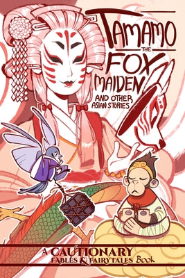 Paperback of Tamamo the Fox Maiden and Other Asian Stories by Iron Circus Comics, featuring colorful Asian-inspired artwork on the cover.