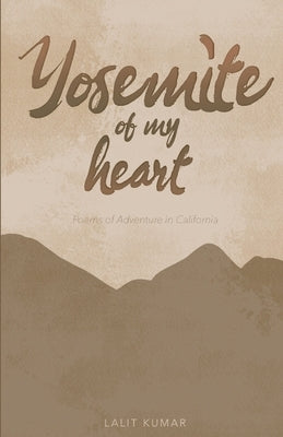Yosemite of My Heart Paperback Ace of Swords Publishing