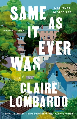 Paperback of "Same As It Ever Was" by Knopf Doubleday Publishing Group, showing the book cover with title and author text.