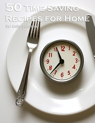 50 Time-Saving Recipes for Home Paperback Marick Booster