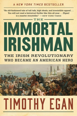 Paperback of "The Immortal Irishman" by Mariner Books, featuring the book cover with portrait of an Irish revolutionary.