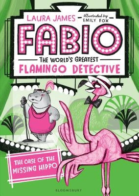 Paperback of Fabio the World's Greatest Flamingo Detective: The Case of the Missing Hippo, a children's mystery book by Bloomsbury Publishing.