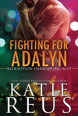 Fighting for Adalyn Paperback Katie Reus K R Press LLC