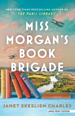 Large print paperback of Miss Morgan's Book Brigade by Large Print Press, showing the book cover with colorful illustrations.