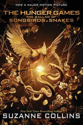 The Ballad of Songbirds and Snakes (a Hunger Games Novel): Movie Tie-In Edition Paperback Scholastic Press