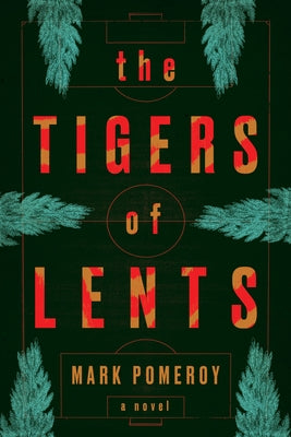 Paperback of The Tigers of Lents by University of Iowa Press featuring a colorful cover illustration.