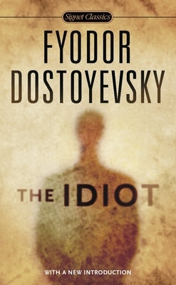 Mass market paperbound copy of "The Idiot" by Signet Book, showing the book cover with title and author name.