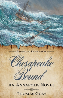 Paperback of Chesapeake Bound: An Annapolis Novel by McBooks Press showing the book cover with maritime artwork