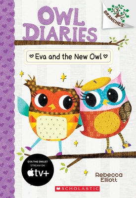 Paperback copy of "Eva and the New Owl," book 4 in the Owl Diaries series by Scholastic Inc., showing colorful cover art.