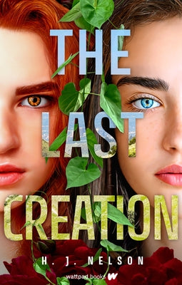 Paperback of The Last Creation by Wattpad Books, showing the book cover with dark and mysterious artwork.