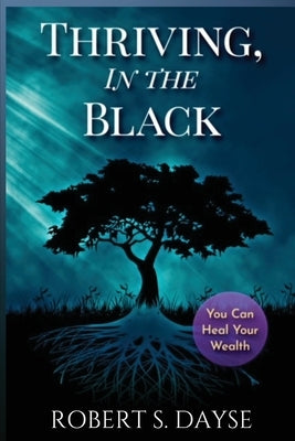 Thriving, In The Black Paperback Demico National