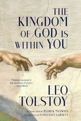 The Kingdom of God Is Within You (Warbler Classics Annotated Edition) Paperback Warbler Classics