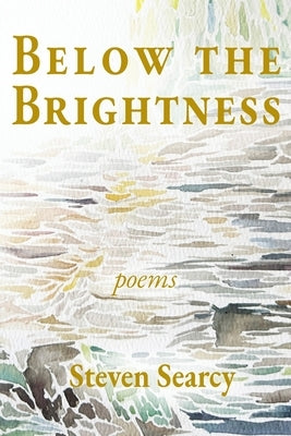 Below the Brightness Paperback Solum Literary Press