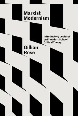 Marxist Modernism: Introductory Lectures on Frankfurt School Critical Theory Paperback Verso