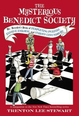 The Mysterious Benedict Society: Mr. Benedict's Book of Perplexing Puzzles, Elusive Enigmas, and Curious Paperback Little, Brown Books for Young Readers