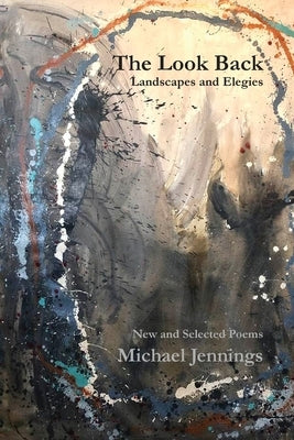The Look Back: New and Selected Poems Paperback Turning Plow Press