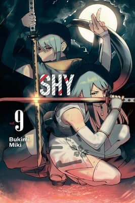 Shy, Vol. 9 Paperback Yen Press