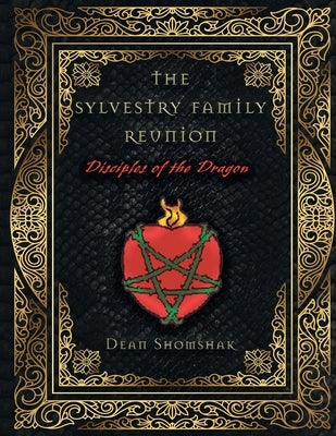 The Sylvestri Family Reunion: Disciples of the Dragon Paperback Hero Games