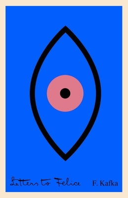 Paperback of Letters to Felice by Schocken Books Inc, featuring a close-up of the book cover with text and design elements.
